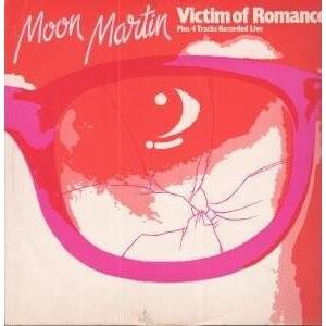 Album cover art for "Victim of Romance" by Moon Martin