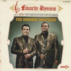 What a Friend We Have in Jesus by The Osborne Brothers