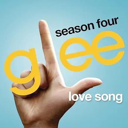 Album cover art for "Love Song" by Glee Cast