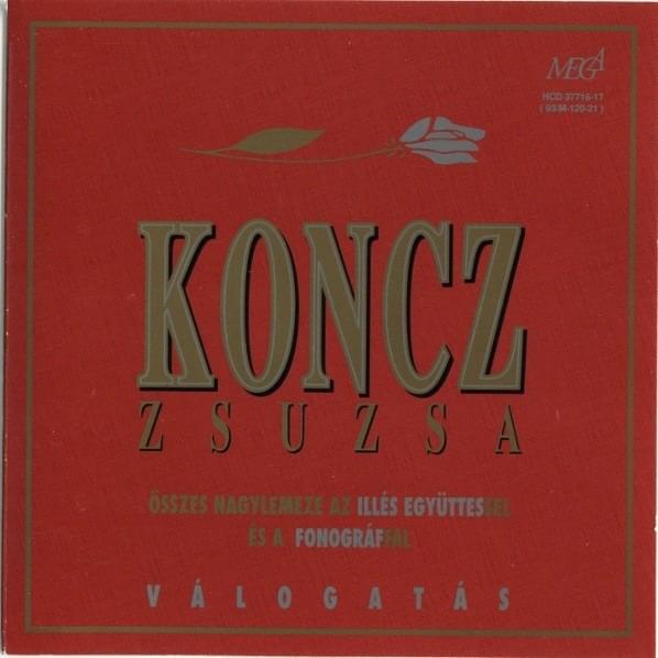 Cover image for Koncz Zsuzsa összes nagylemeze az Illés együttessel és a Fonográffal