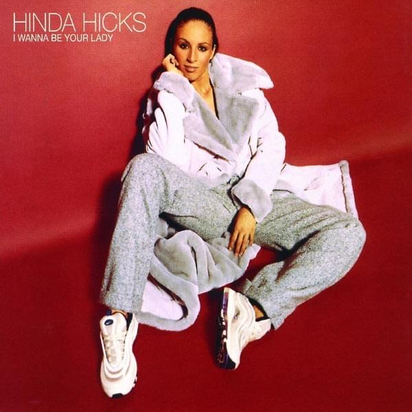 I Wanna Be Your Lady (Full Crew Remix) by Hinda Hicks