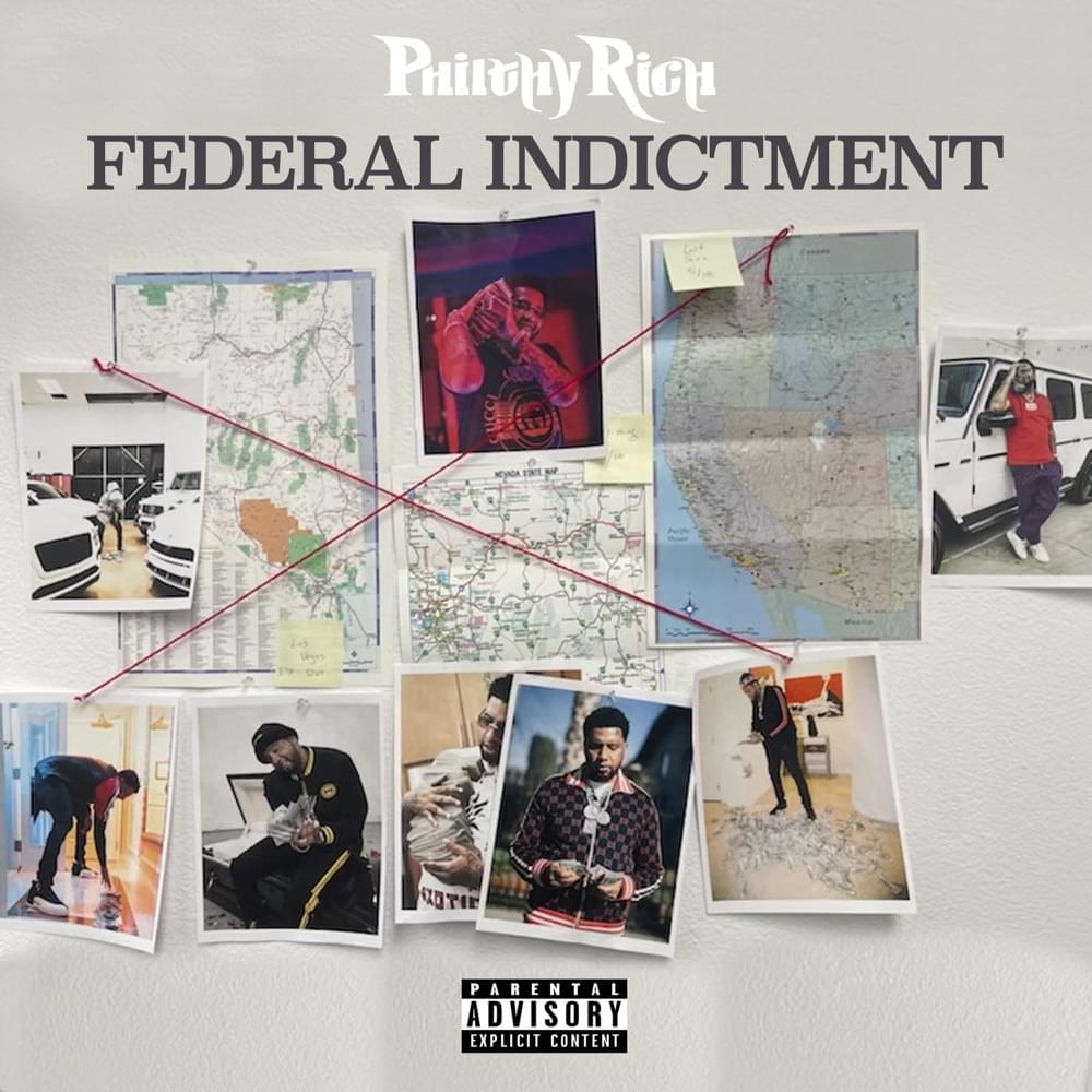 Album cover art for "FEDERAL INDICTMENT" by Philthy Rich