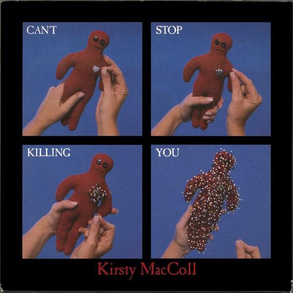 Album cover art for "Can’t Stop Killing You" by Kirsty MacColl