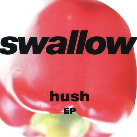 Hush by Swallow
