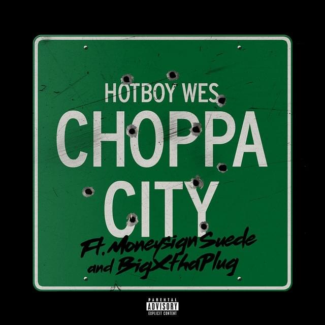 Album cover art for "Choppa City" by Hotboy Wes & MoneySign Suede & BigXthaPlug