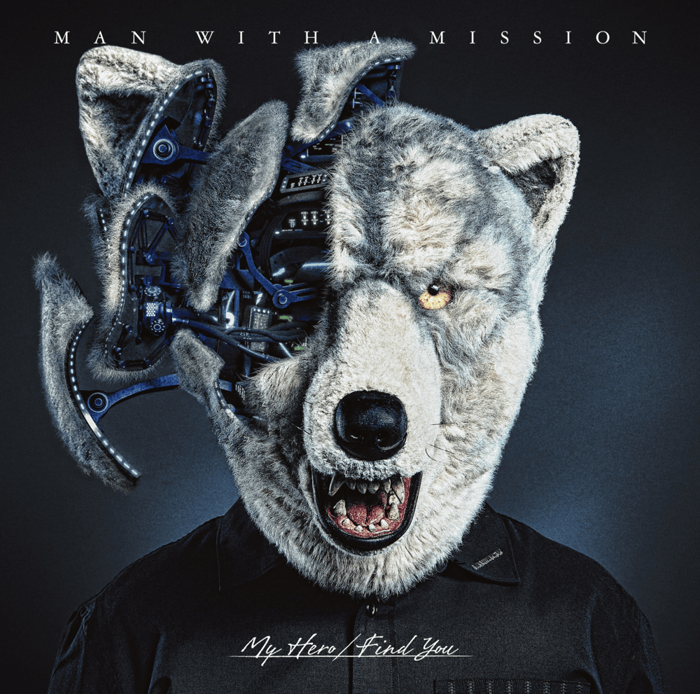 My Hero by MAN WITH A MISSION