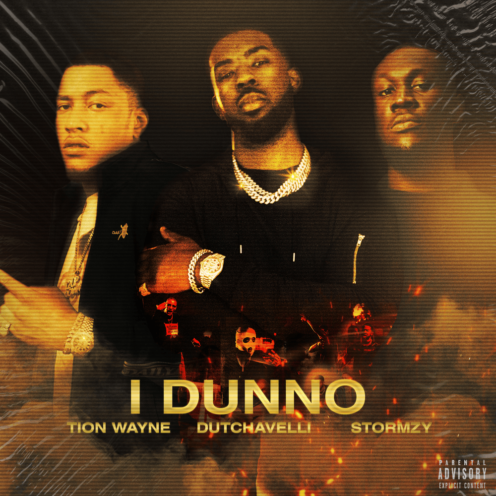 Album cover art for "I Dunno" by Tion Wayne & Dutchavelli & Stormzy