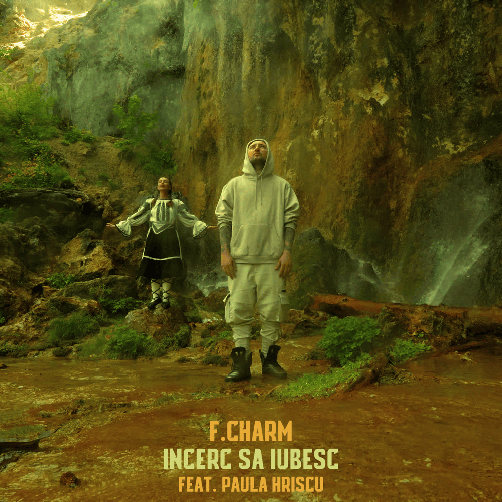 Album cover art for "Încerc să iubesc" by F.Charm & Paula Hriscu