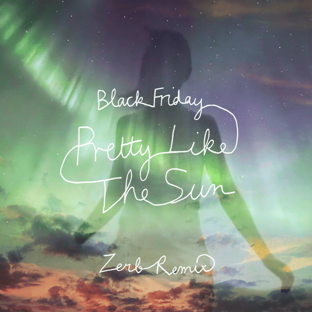 Album cover art for "Black Friday (pretty like the sun) [Zerb Remix]" by Lost Frequencies