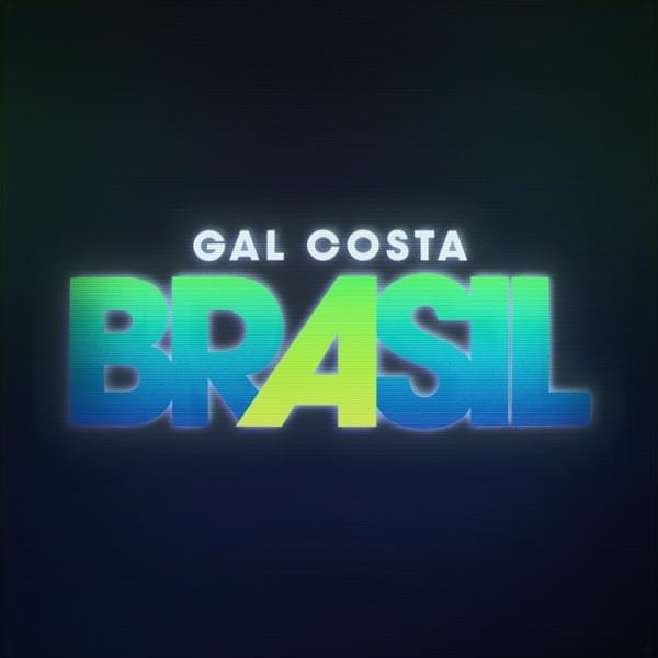 Album cover art for "Brasil" by Gal Costa