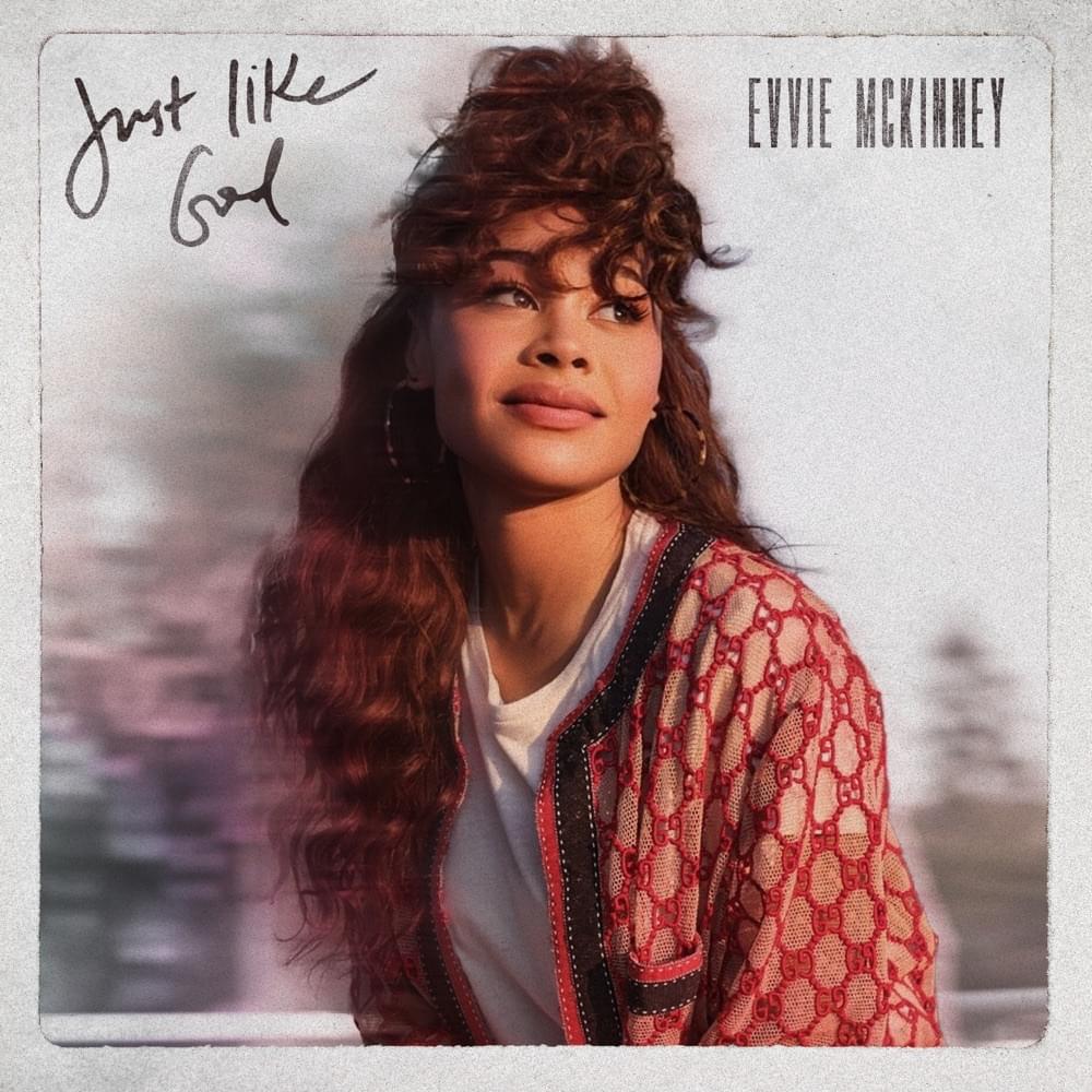 Just Like God by Evvie McKinney