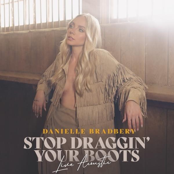 Album cover art for "Stop Draggin’ Your Boots (Live Acoustic)" by Jackson Dean