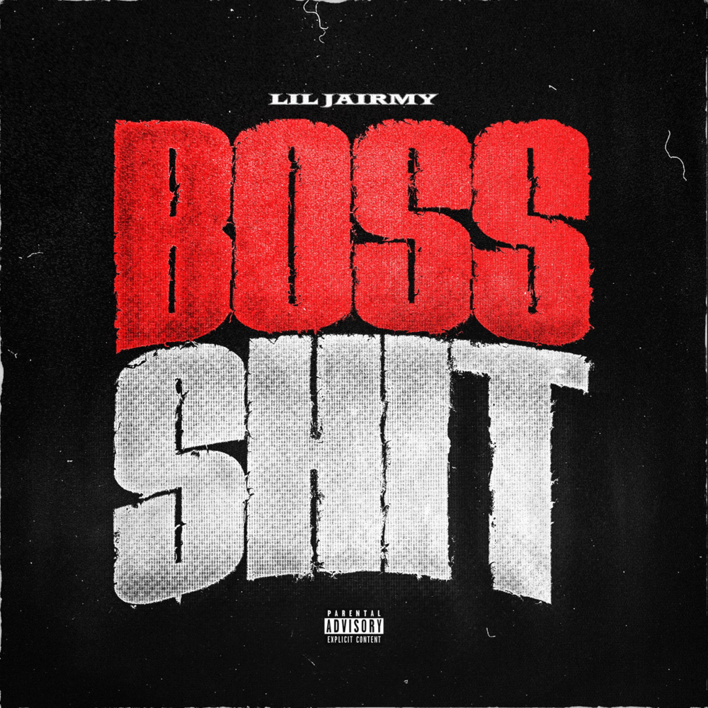 Album cover art for "Boss Shit" by Lil Jairmy