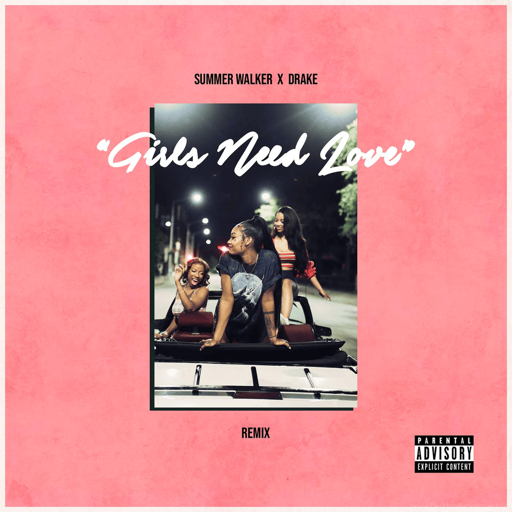 Girls Need Love (Remix) by Summer Walker