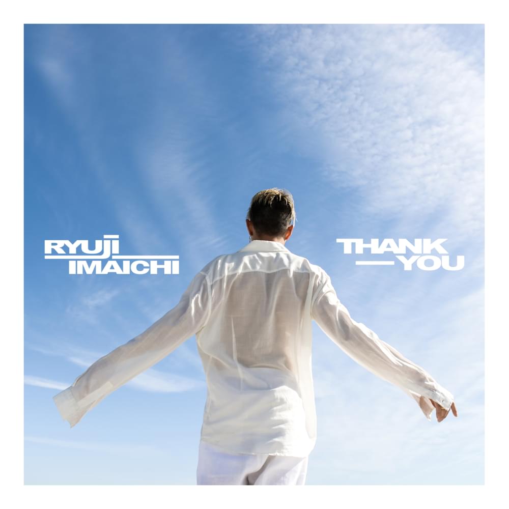 Thank you by 今市隆二 (RYUJI IMAICHI)