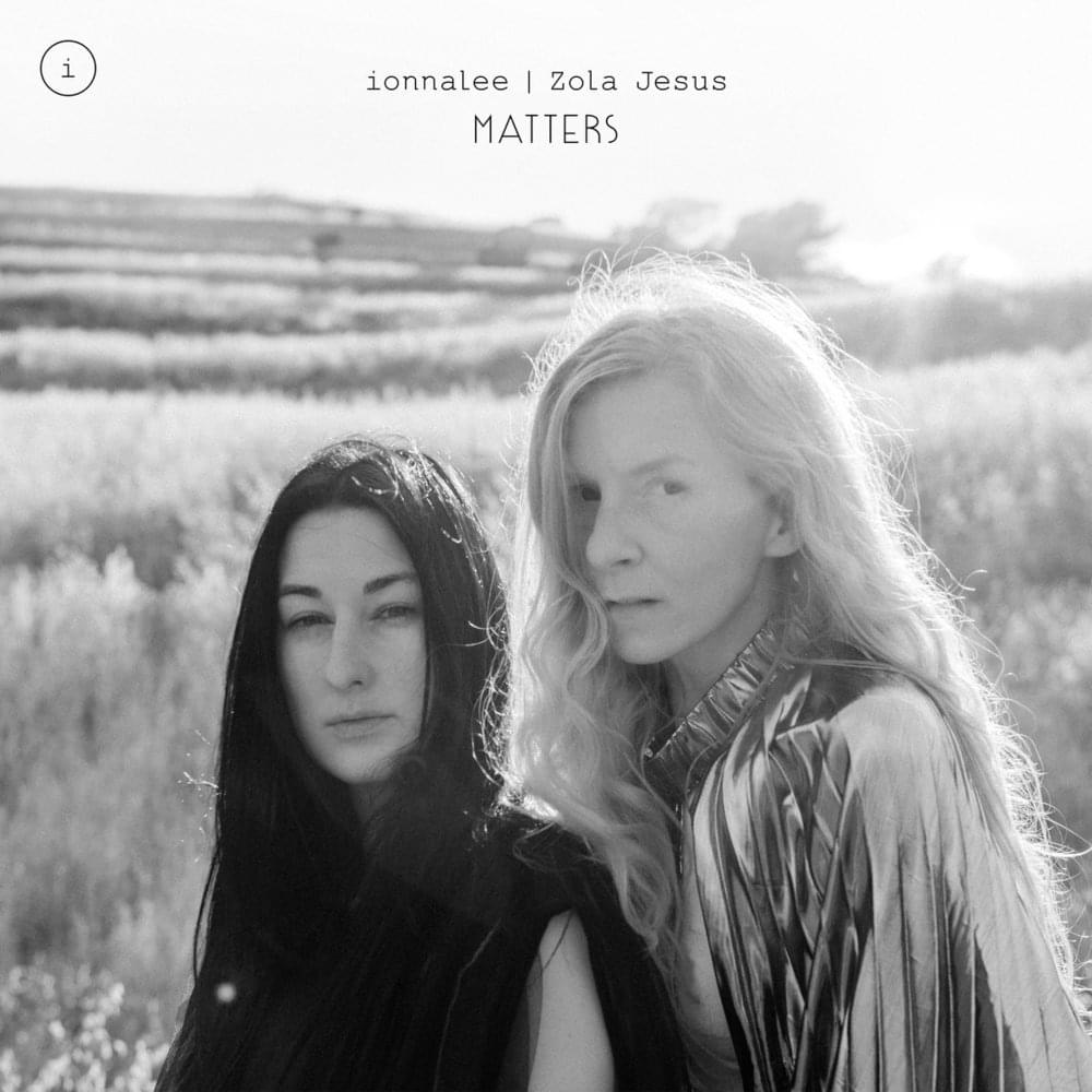 Album cover art for "MATTERS" by ionnalee & Zola Jesus