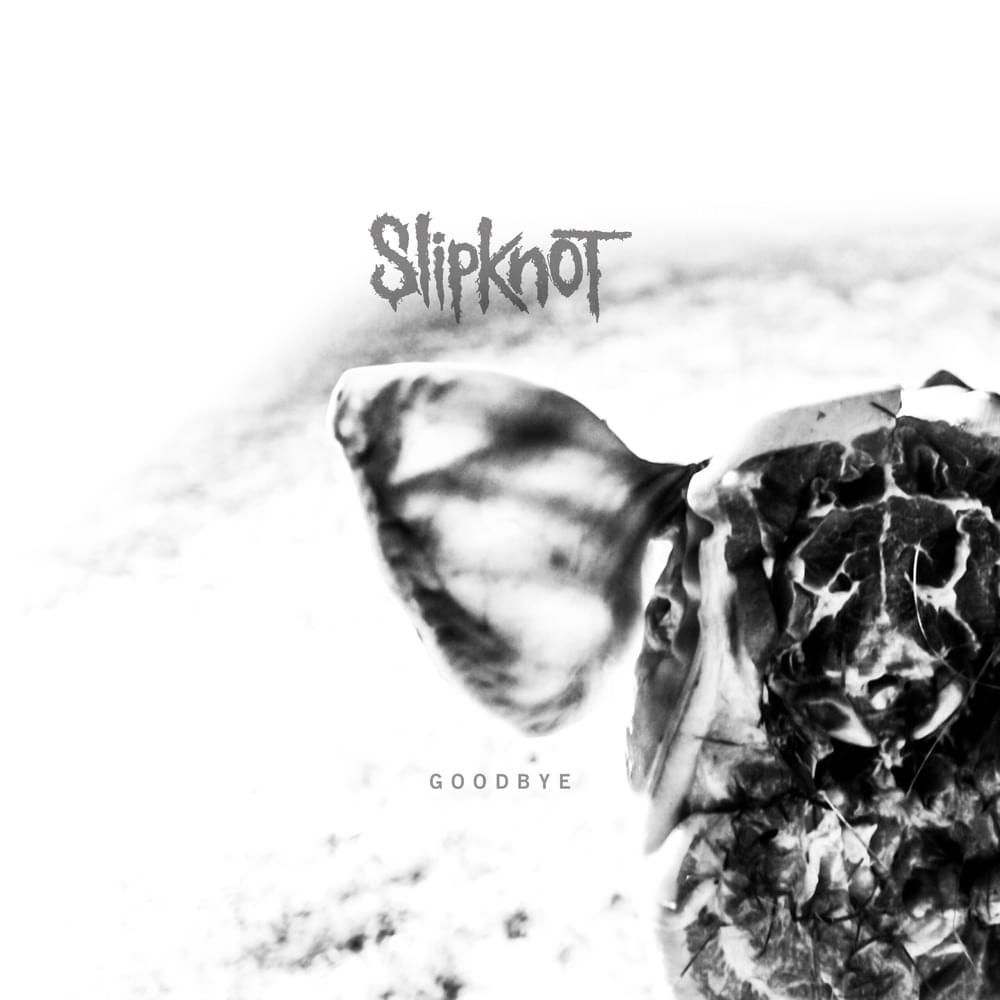 Album cover art for "Goodbye" by Slipknot