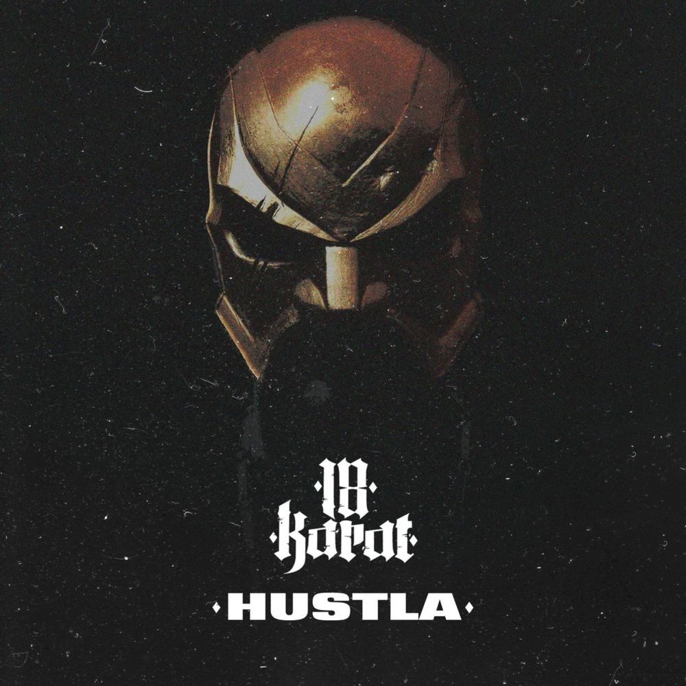 Album cover art for "Hustla" by 18 Karat