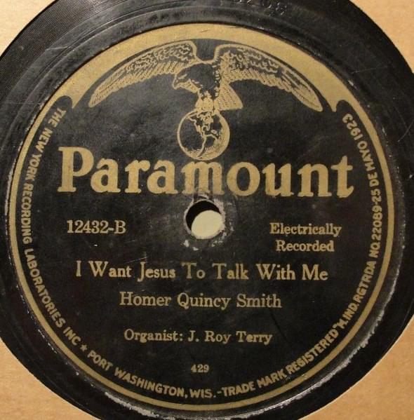I Want Jesus To Talk With Me by Homer Quincy Smith