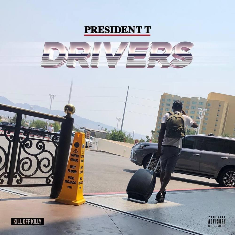 Album cover art for "Drivers" by President T
