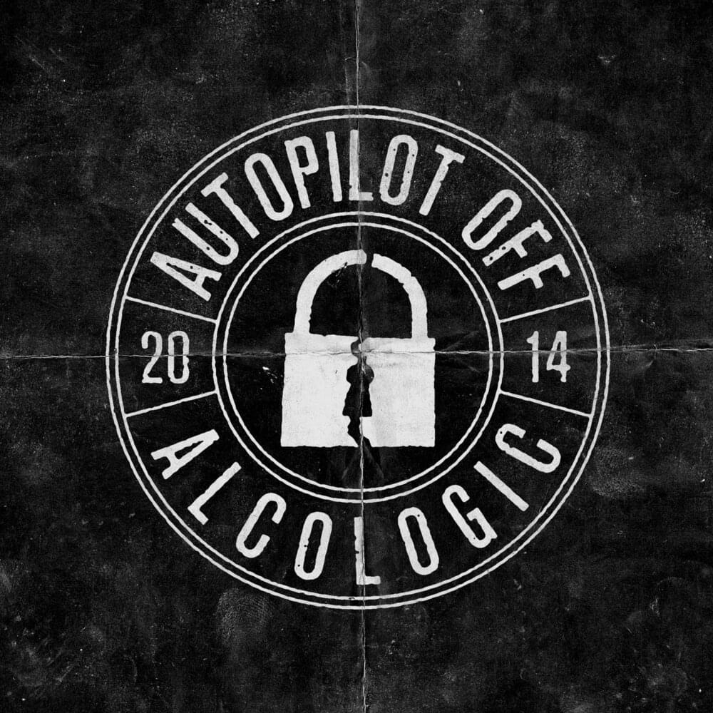 Album cover art for "Alcologic" by Autopilot Off