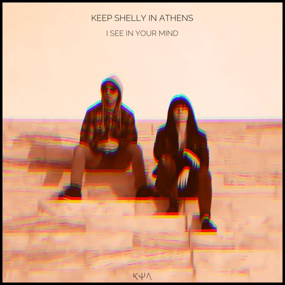 Album cover art for "I See In Your Mind" by Keep Shelly In Athens