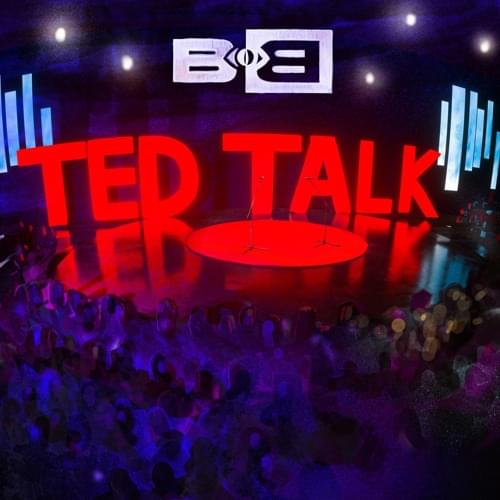 Album cover art for "Ted Talk" by B.o.B