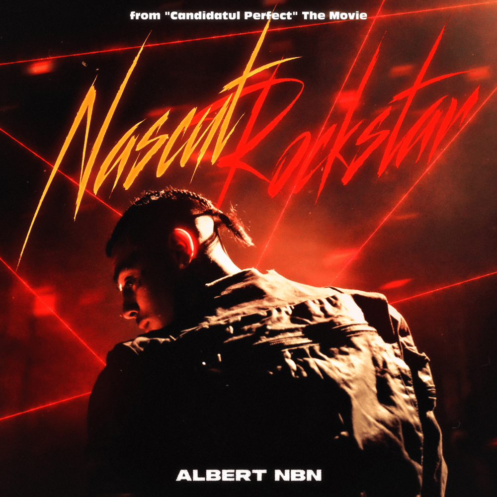 Album cover art for "NĂSCUT ROCKSTAR" by AlbertNBN