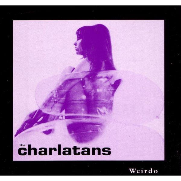 Album cover art for "Weirdo" by The Charlatans
