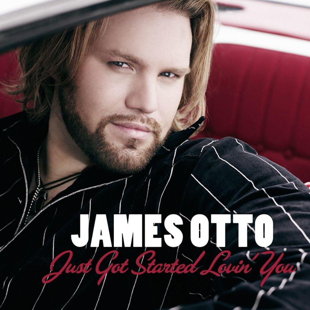 Album cover art for "Just Got Started Lovin’ You" by James Otto