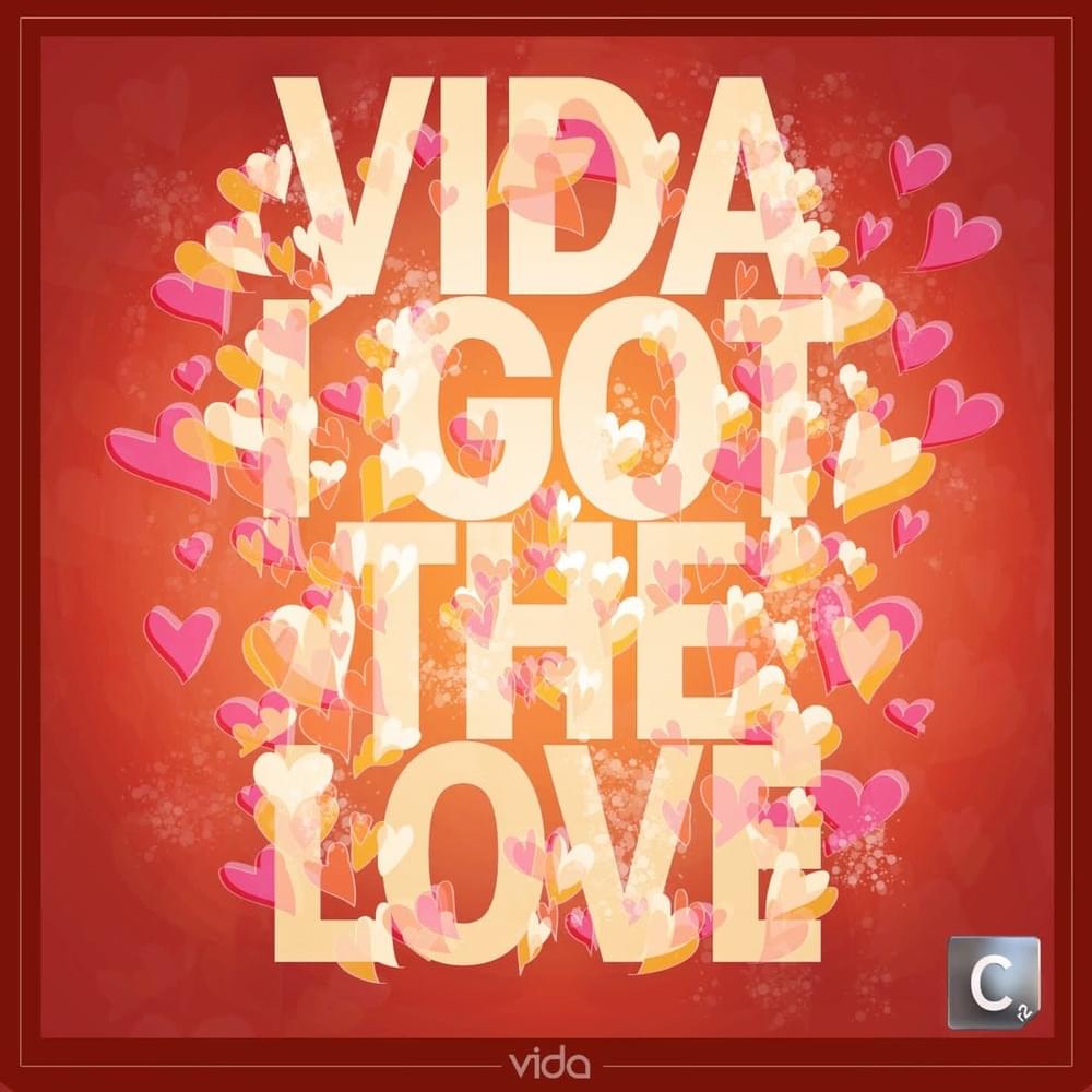Album cover art for "I Got The Love" by Vida (Produtor)
