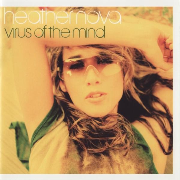 Album cover art for "Virus of the Mind" by Heather Nova