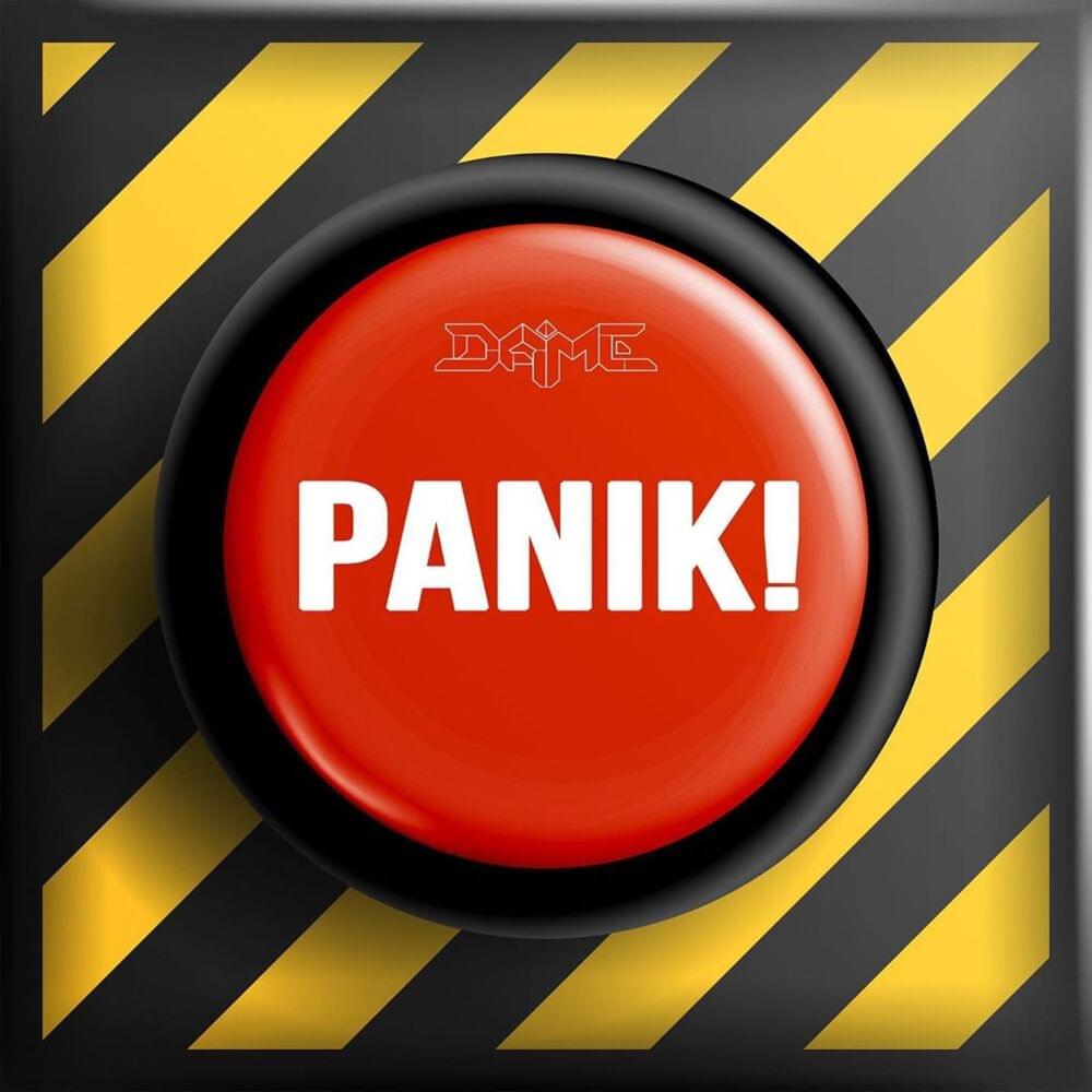 Album cover art for "PANIK!" by Dame