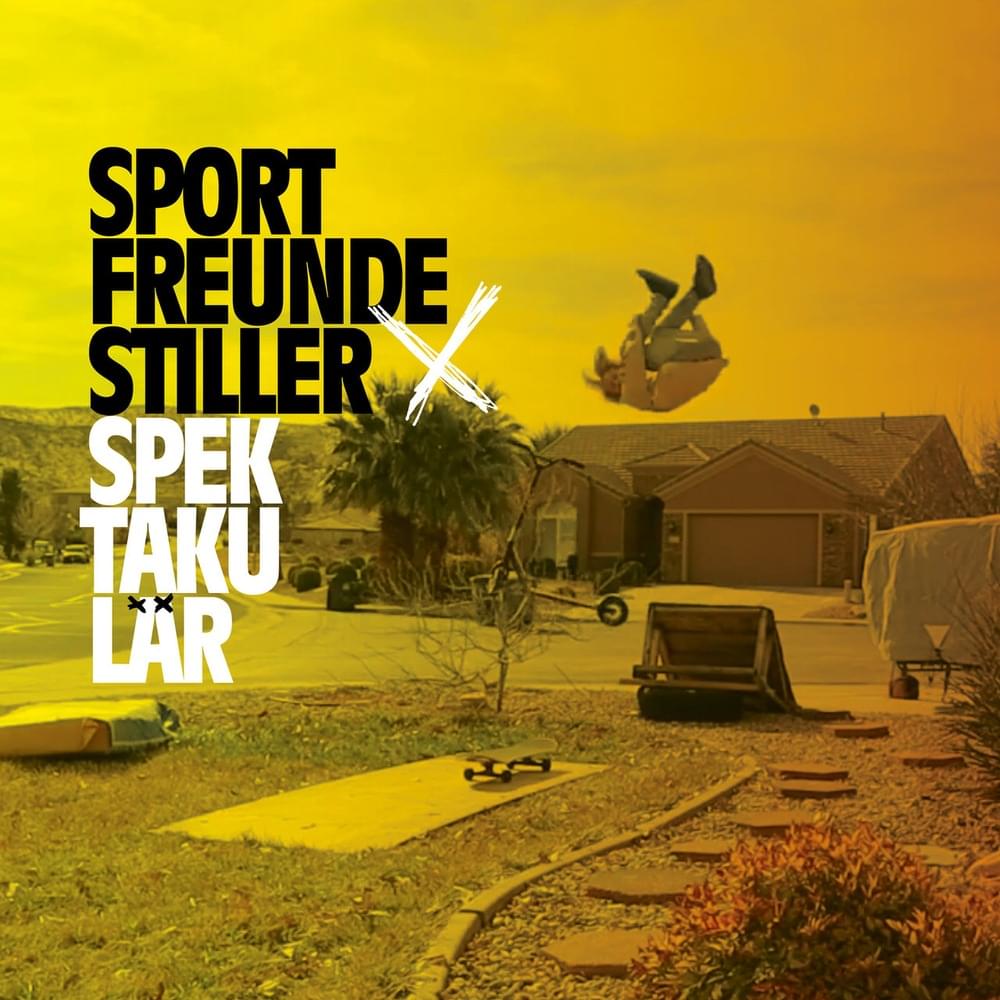 Album cover art for "Spektakulär" by Sportfreunde Stiller