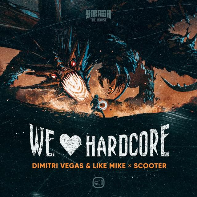 Album cover art for "We Love Hardcore" by Dimitri Vegas & Like Mike