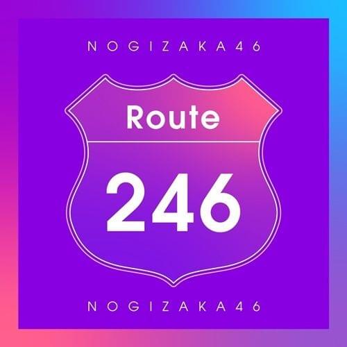 Route 246 by 乃木坂46 (Nogizaka46)