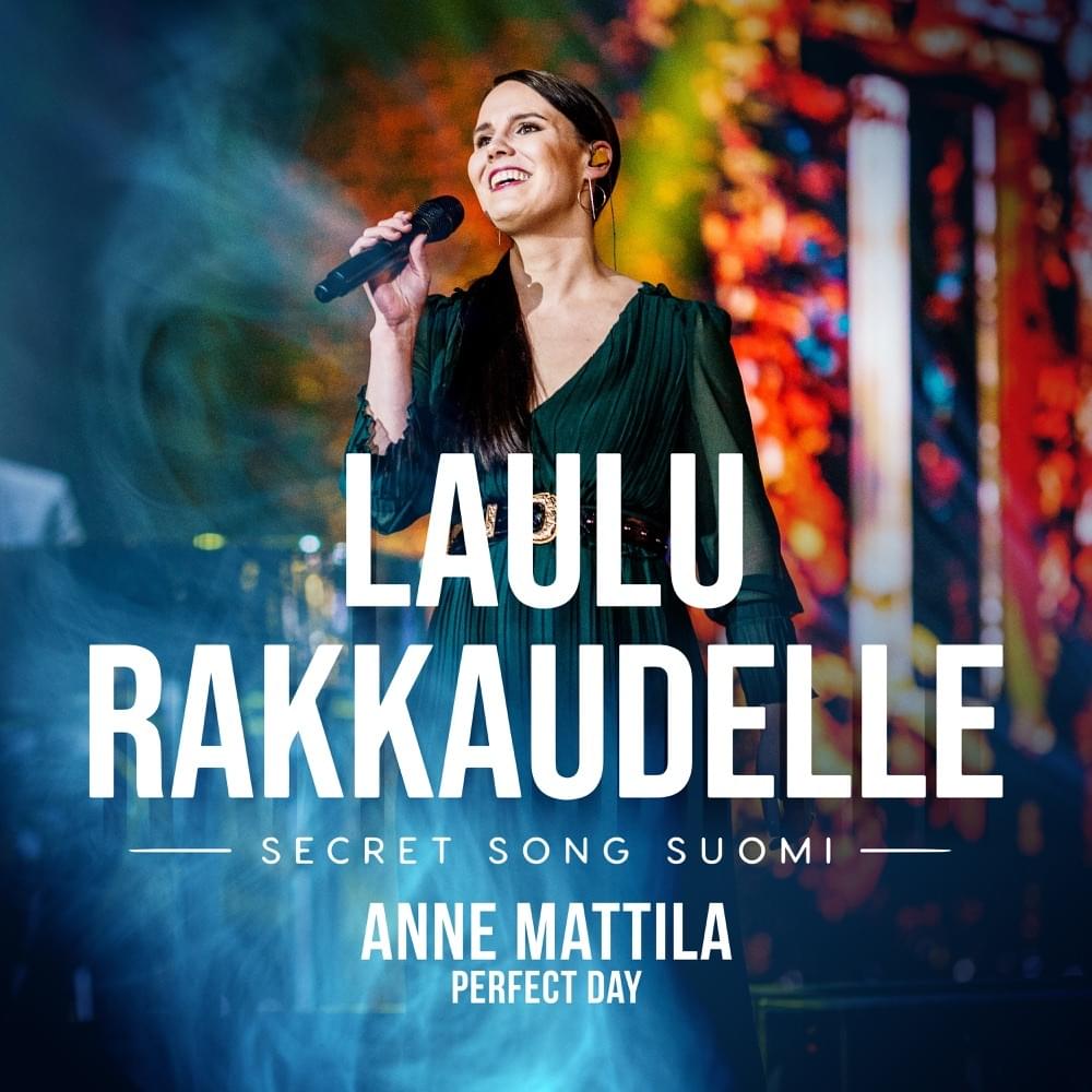 Album cover art for "Perfect Day (Laulu rakkaudelle: Secret Song Suomi kausi 1)" by Anne Mattila