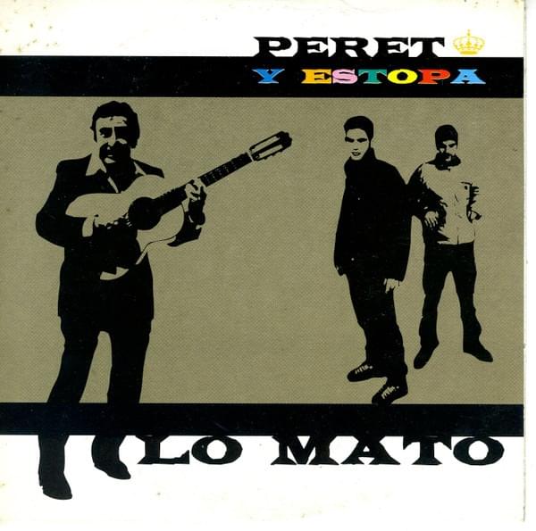 Lo mato by Peret