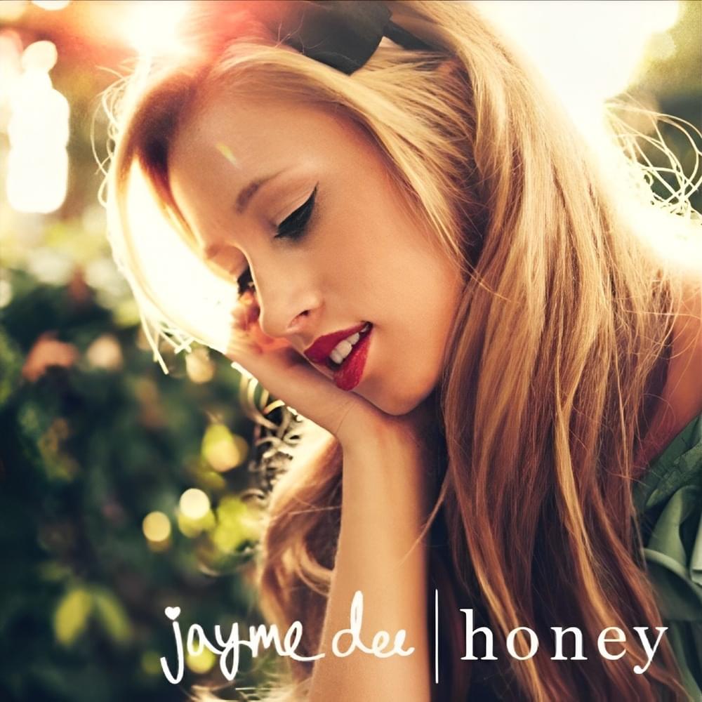 Honey by Jayme Dee