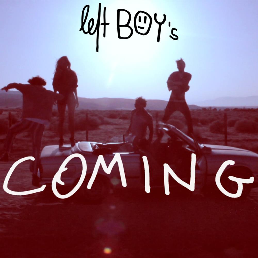 Album cover art for "Left Boy’s Coming" by Left Boy