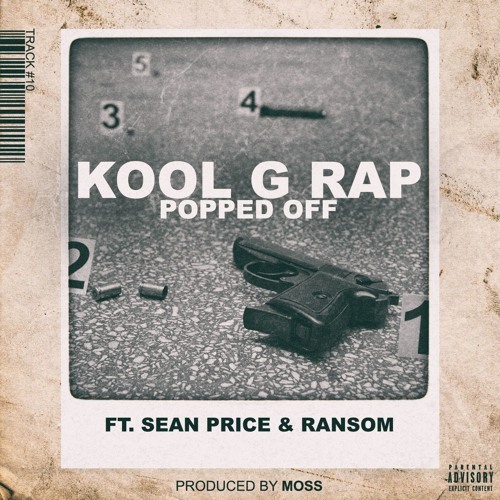 Album cover art for "Popped Off" by Kool G Rap & Ransom & Sean Price