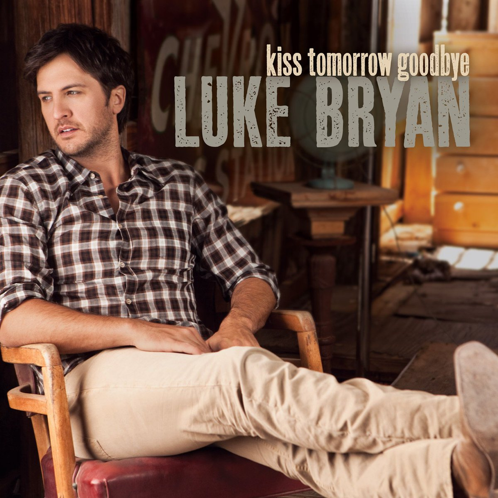 Album cover art for "Kiss Tomorrow Goodbye" by Luke Bryan