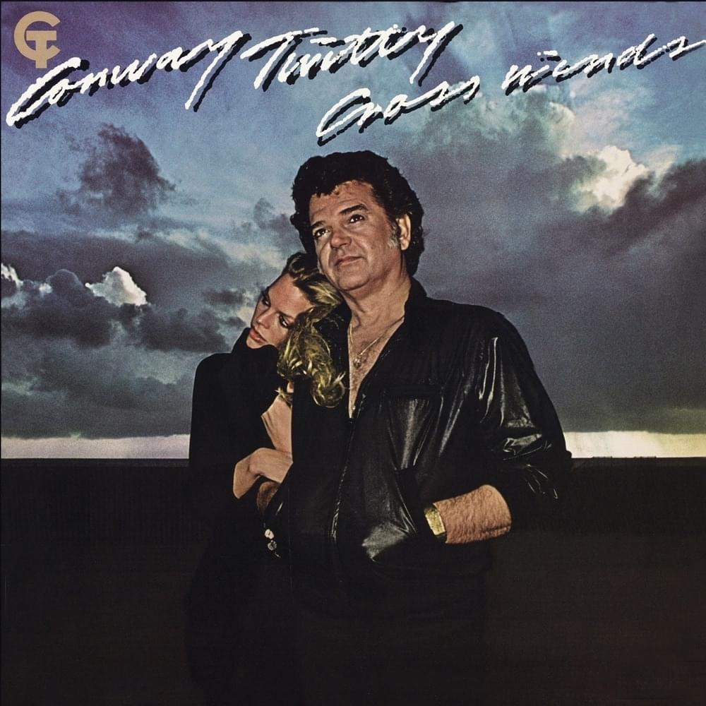 Album cover art for "I May Never Get to Heaven" by Conway Twitty