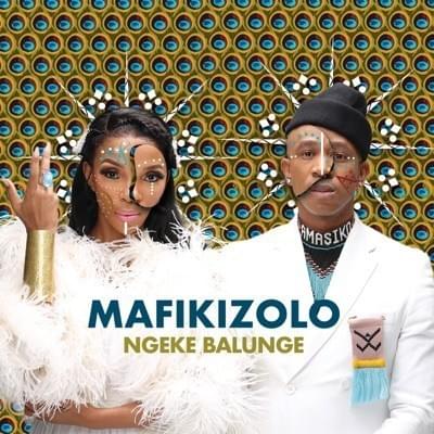 Ngeke Balunge by Mafikizolo