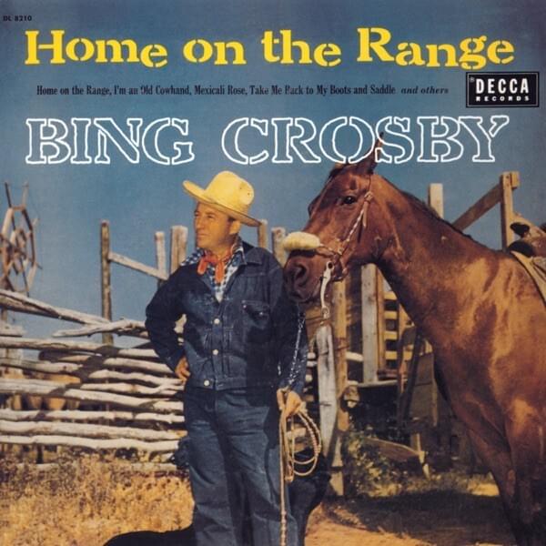 Album cover art for "Home On the Range" by Bing Crosby