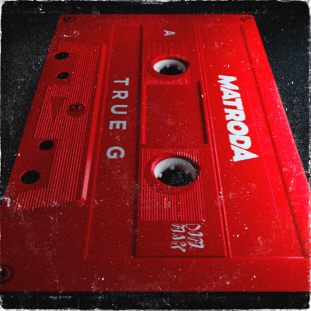 Album cover art for "True G" by Matroda & BRUX