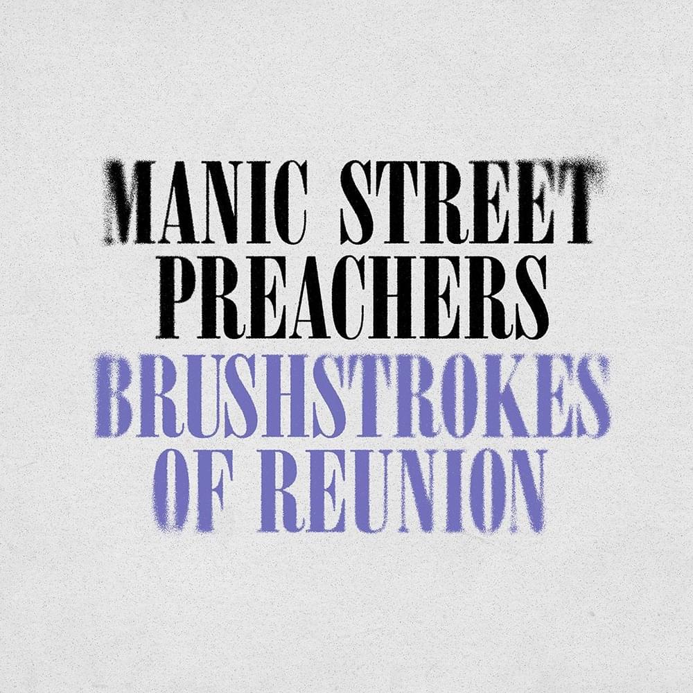 Album cover art for "Brushstrokes of Reunion" by Manic Street Preachers