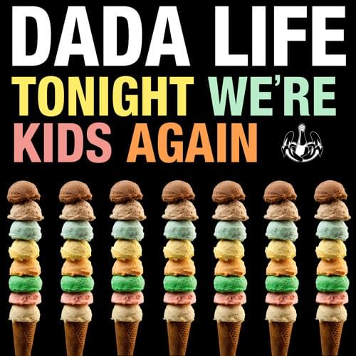 Album cover art for "Tonight We’re Kids Again" by Dada Life