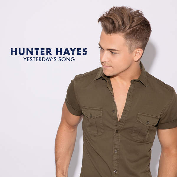 Album cover art for "Yesterday’s Song" by Hunter Hayes