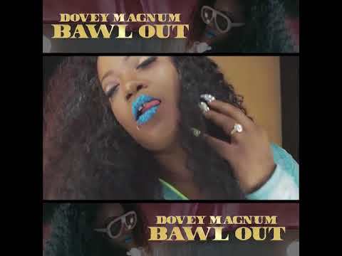 Bawl Out by Dovey Magnum